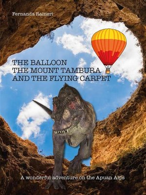 cover image of The balloon, Mount Tambura and the Flying Carpet